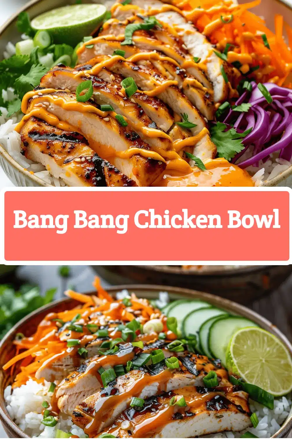 Bang Bang Chicken Bowl recipe